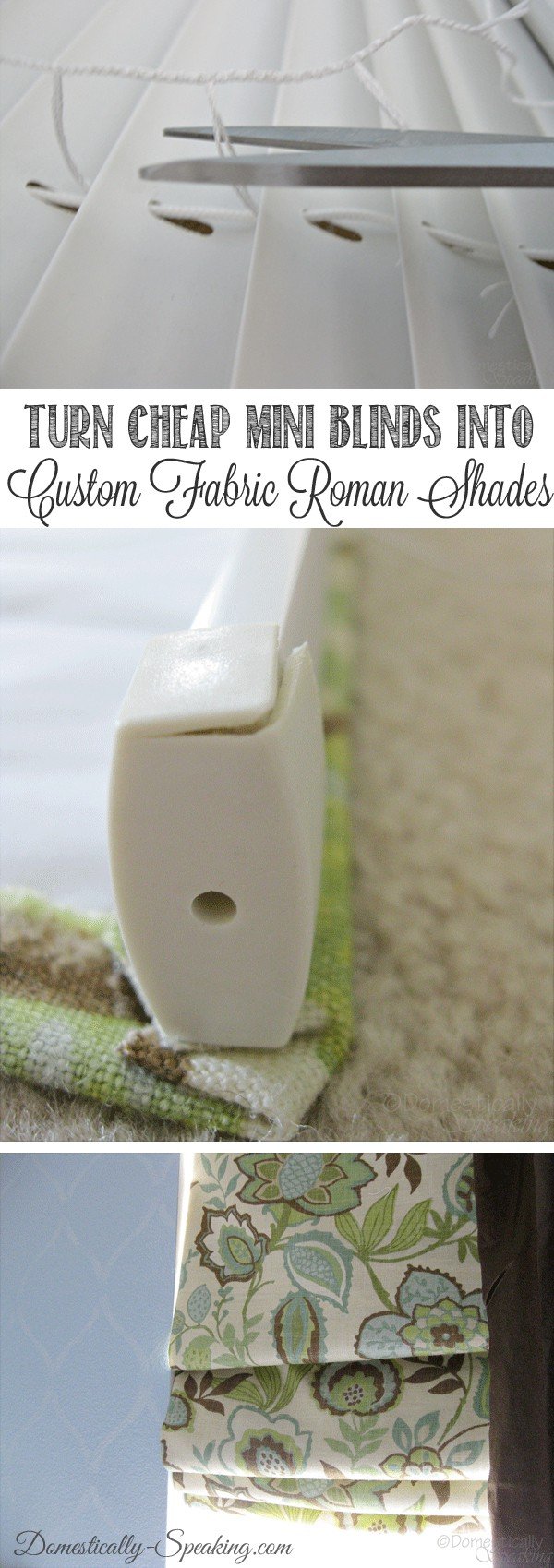 Mini-Blinds to Roman Shades: Turn those ugly mini-blinds into custom fabric roman shades Mini-Blinds to Roman Shades: Turn those ugly mini-blinds into custom fabric roman shades