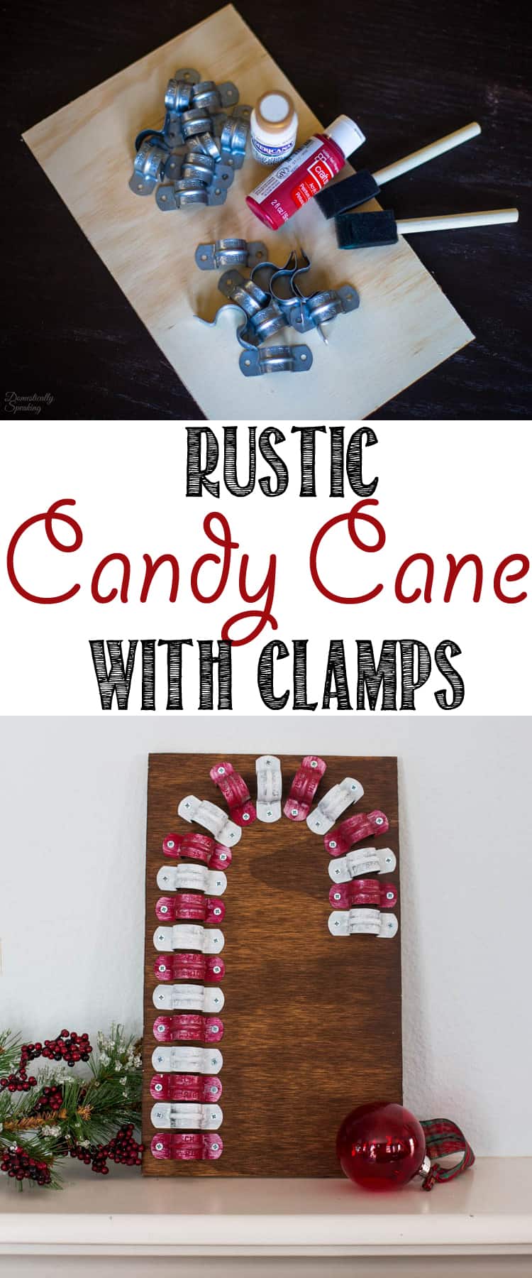 Rustic Candy Cane made with Clamps Domestically Speaking