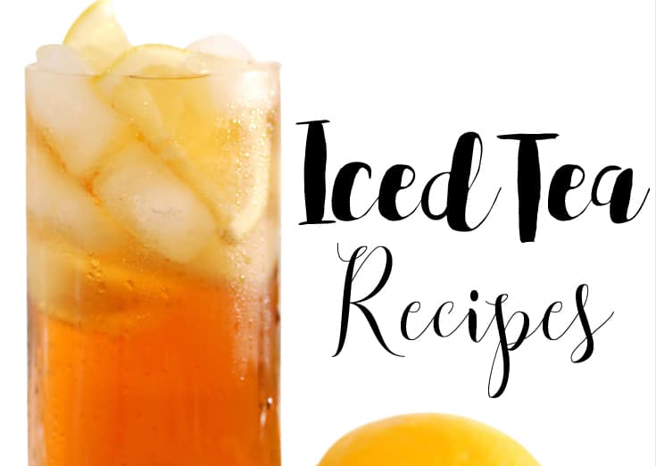 Iced Tea Recipes - Domestically Speaking