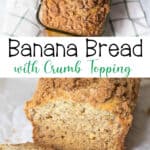 Banana Bread with Crumb Topping