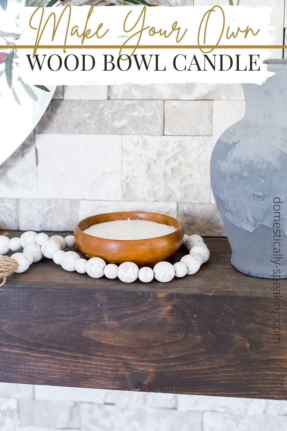 DIY Wood Bowl Candle Domestically Speaking