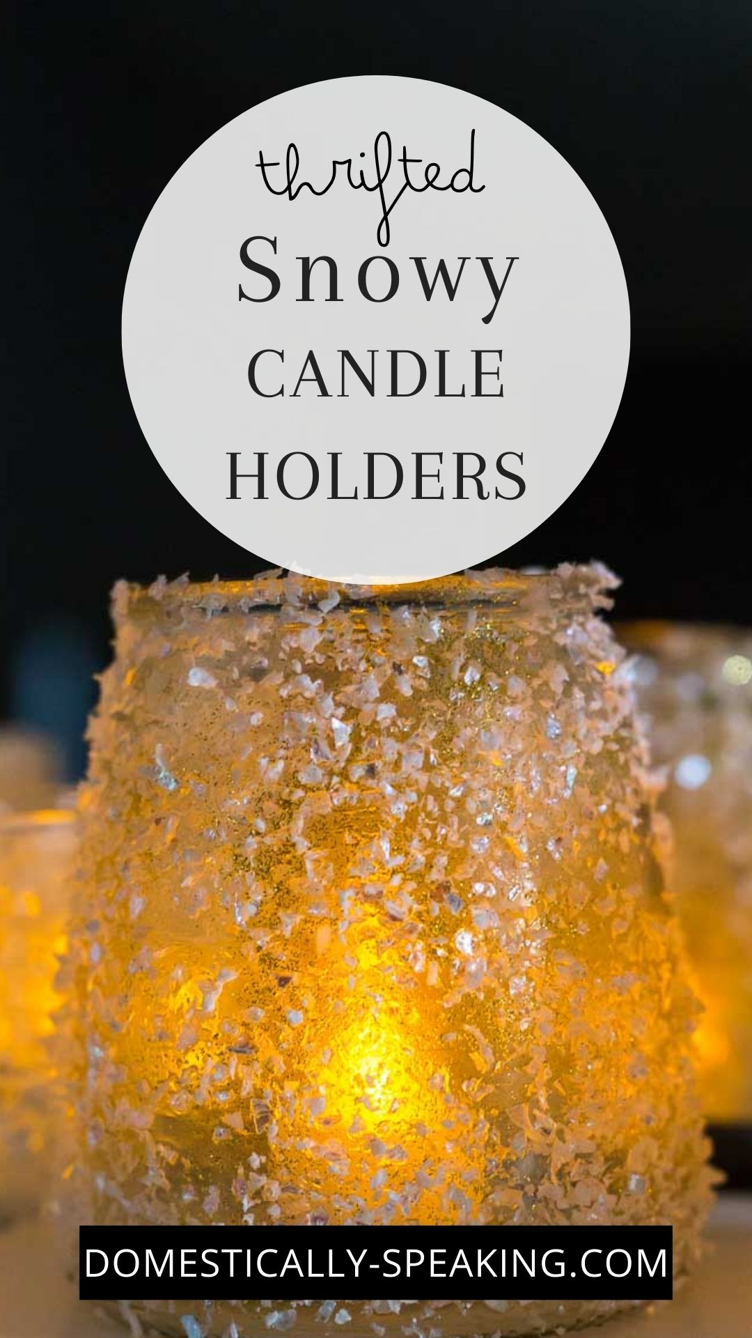 How to Make Snowy Votives Domestically Speaking